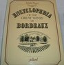 Encyclopedia of the Great Wines of Bordeaux