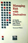 Managing Risks with Derivatives