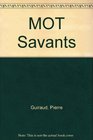 MOT Savants