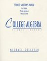 Student Solutions Manual to Accompany Michael Sullivan's College Algebra