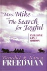 Mrs Mike and The Search for Joyful