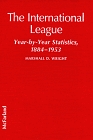 The International League YearByYear Statistics 18841953