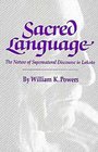 Sacred Language The Nature of Supernatural Discourse in Lakota