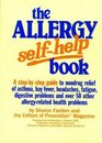 The Allergy SelfHelp Book A StepByStep Guide to Nondrug Relief of Asthma Hay Fever Headaches Fatigue Digestive Problems and over 50 Other A