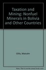 Taxation and mining Nonfuel minerals in Bolivia and other countries