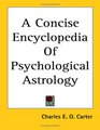 A Concise Encyclopedia of Psychological Astrology