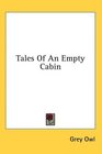 Tales Of An Empty Cabin
