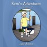 Kern's Adventures The Fishing Trip