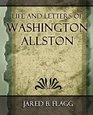 Life and Letters of Washington Allston  1892