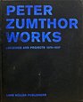 Peter Zumthor  Works