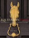 Equestrian Style Home Design Couture and Collections from the Eclectic to the Elegant
