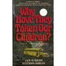 Why Have They Taken Our Children?: Chowchilla, July 15, 1976