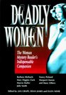 Deadly Women The Woman Mystery Reader's Indispensable Companion