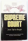 The Supreme Court from Taft to Burger  Originally published as The Supreme Court from Taft to Warren