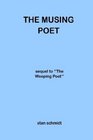 The Musing Poet Sequel to the Weeping Poet