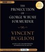 The Prosecution of George W Bush for Murder