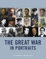 The Great War in Portraits