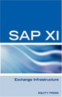 SAP XI Interview Questions Answers and Explanations SAP Exchange Infrastructure Certification Review