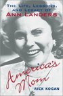 America's Mom  The Life Lessons and Legacy of Ann Landers