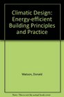 Climatic Design EnergyEfficient Building Principles and Practices