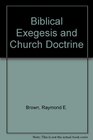 Biblical Exegesis and Church Doctrine