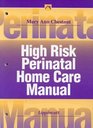 High Risk Perinatal Home Care Manual