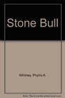 The Stone Bull