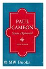 Paul Cambon Master Diplomatist