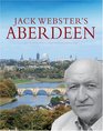 Jack Webster's Aberdeen