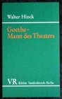 Goethe Mann des Theaters