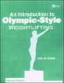 An Introduction to OlympicStyle Weightlifting