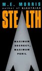 Stealth  Maximum Secrecy Maximum Peril