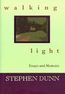 Walking Light Essays and Memoirs