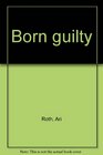 Born guilty