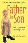 Father to Son Revised Edition Life Lessons on Raising a Boy