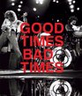 Good Times Bad Times Led Zeppelin A Visual Biography