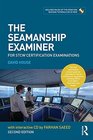 The Seamanship Examiner For STCW Certification Examinations