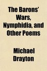The Barons' Wars Nymphidia and Other Poems