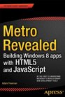 Metro Revealed Building Windows 8 apps with HTML5 and JavaScript