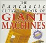 Fantastic Cutaway Giant Mchs