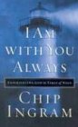 I Am With You Always: Experiencing God in Times of Need