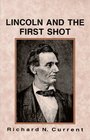 Lincoln and the First Shot