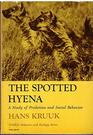 Spotted Hyena A Study of Predation and Social Behavior