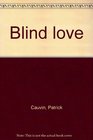 Blind love