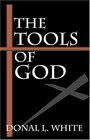 The Tools of God