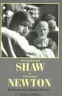 George Bernard Shaw and Christopher Newton Explorations of Shavian Theatre