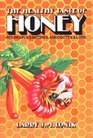 The Healthy Taste Of Honey Bee People's Recipes Anecdotes  Lore