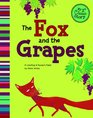 The Fox and the Grapes A Retelling of Aesop's Fable
