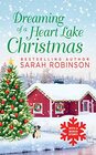 Dreaming of a Heart Lake Christmas Includes a Bonus Novella by Melinda Curtis
