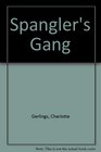 Spangler's Gang
